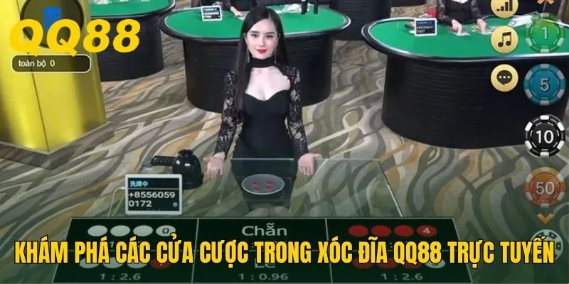 Khám phá các cửa cược trong xóc đĩa QQ88 trực tuyến